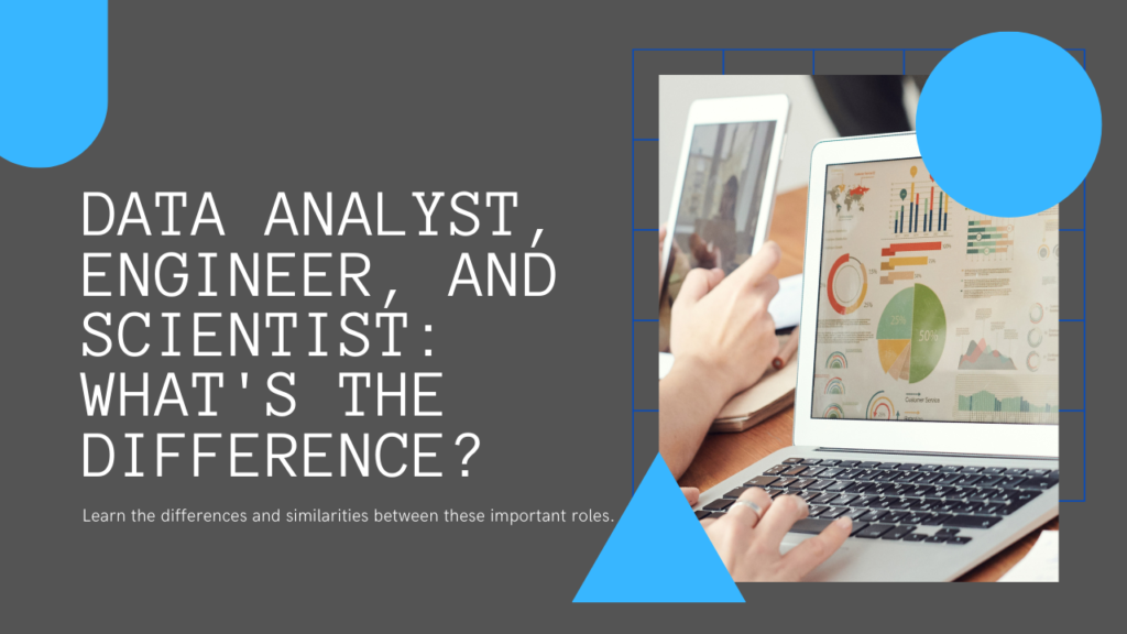 The Difference Between Data Analyst, Data Engineer, and Data Scientist